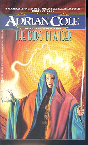 The Gods in Anger (The Omaran Gods, Book No 4) (9780380758425) by Cole, Adrian
