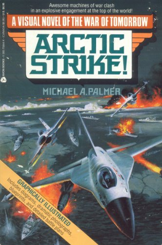 Stock image for Arctic Strike!: A Visual Novel of the War of Tomorrow for sale by ThriftBooks-Atlanta