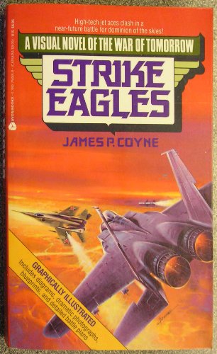 Stock image for A Visual Novel of War Tomorrow: Strike Eagles (Illustrated Novel of Near Future Warfare) for sale by WorldofBooks