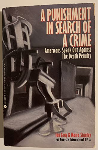 Stock image for A Punishment in Search of a Crime: Americans Speak Out Against the Death Sentence for sale by Bookmarc's