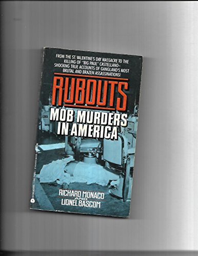 Stock image for Rubouts : Mob Murders in America for sale by Better World Books