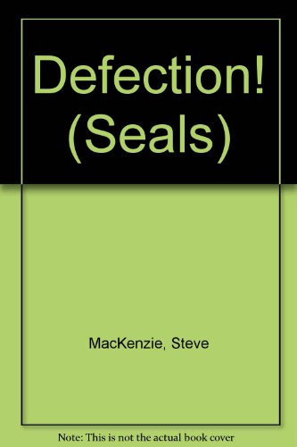 Defection! (Seals) (9780380759576) by MacKenzie, Steve