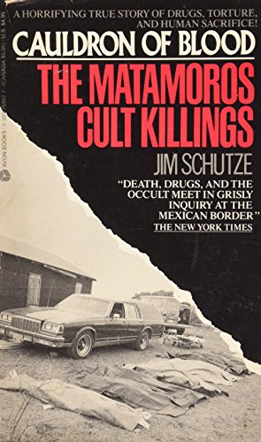 Beispielbild fr Cauldron of Blood: The Matamoros Cult Killings zum Verkauf von HPB-Emerald