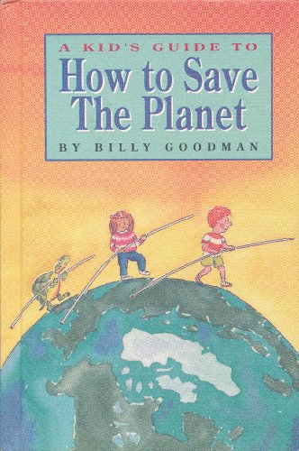 9780380760411: A Kid's Guide to How to Save the Planet
