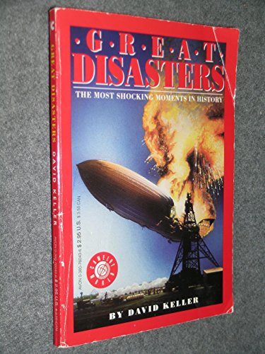 Stock image for Great Disasters: The Most Shocking Moments in History for sale by Jenson Books Inc