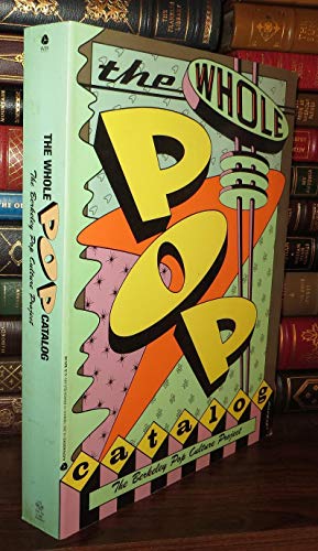 Imagen de archivo de The Whole Pop Catalog: The Berkely Pop Culture Project a la venta por Bingo Used Books