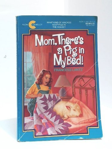 Stock image for Mom, There's a Pig in My Bed! for sale by Gulf Coast Books