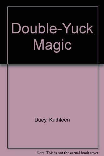 Beispielbild fr Double-Yuck Magic zum Verkauf von Wonder Book