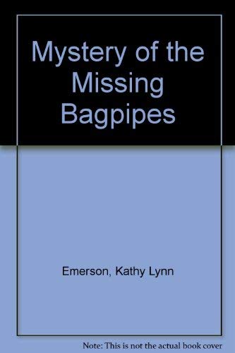 Mystery of the Missing Bagpipes (9780380761388) by Emerson, Kathy Lynn