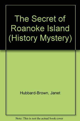 9780380762231: The Secret of Roanoke Island (History Mystery)