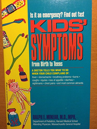 Stock image for Kids' Symptoms: From Birth to Teens for sale by Wonder Book