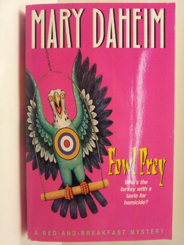 Fowl Prey (Bed-and-Breakfast Mysteries) (9780380762965) by Daheim, Mary