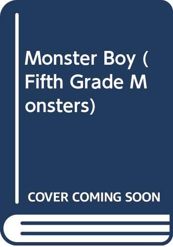 Beispielbild fr Monster Boy (Fifth Grade Monsters) zum Verkauf von More Than Words