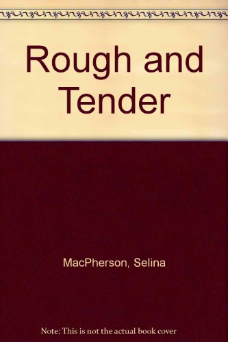 9780380763221: Rough and Tender