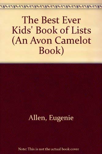 Beispielbild fr The Best Ever Kids' Book of Lists (An Avon Camelot Book) zum Verkauf von Wonder Book