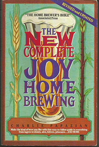 Beispielbild fr The New Complete Joy of Home Brewing zum Verkauf von Gulf Coast Books