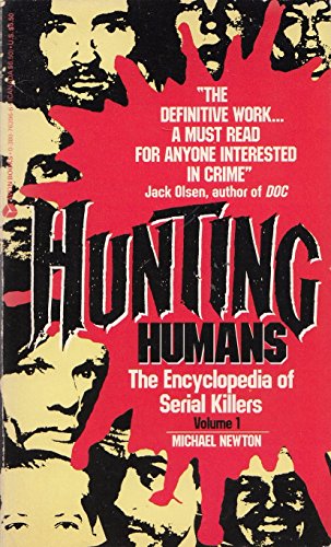 9780380763962: Hunting Humans: v. 1 (Hunting Humans: Encyclopedia of Serial Killers)