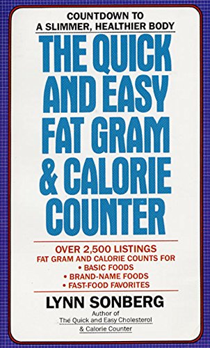 Stock image for The Quick and Easy Fat Gram & Calorie Counter for sale by Once Upon A Time Books