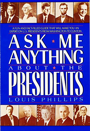 Imagen de archivo de Ask Me Anything About the Presidents (Avon Camelot Books) a la venta por SecondSale