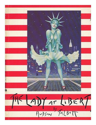 Stock image for The Lady at Liberty: Memoirs of a Monument for sale by Half Price Books Inc.
