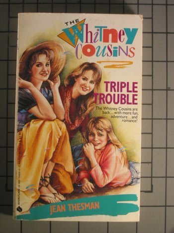 Beispielbild fr The Whitney Cousins: Triple Trouble zum Verkauf von ThriftBooks-Dallas