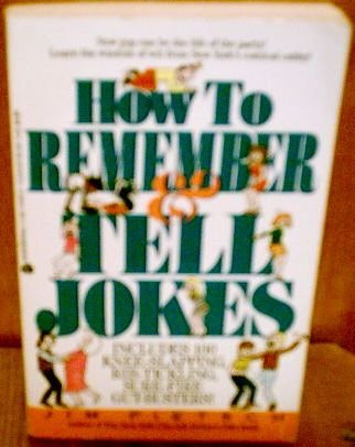 Beispielbild fr How to Remember & Tell Jokes zum Verkauf von Robinson Street Books, IOBA