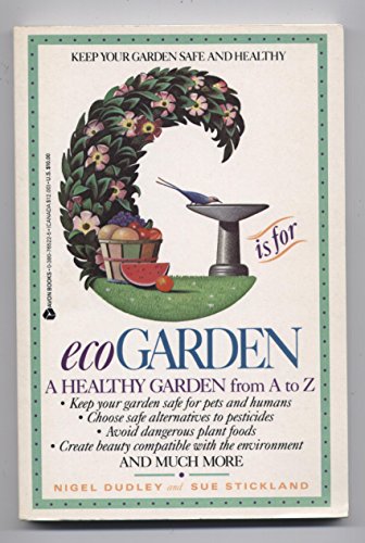 Beispielbild fr G Is for Ecogarden: An A to Z Guide to a More Organically Healthy Garden zum Verkauf von Books From California