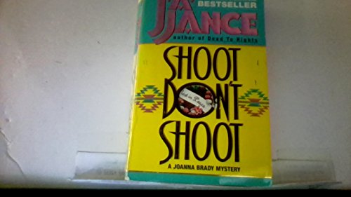9780380765485: Shoot/Don't Shoot (Joanna Brady Mysteries, Book 3)