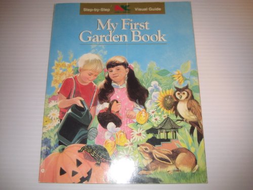 Beispielbild fr My First Garden Book (Nk Lawn and Garden Step-By-Step Visual Guides) zum Verkauf von Once Upon A Time Books