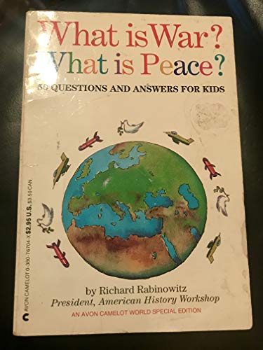 Beispielbild fr What Is War? What Is Peace?: 50 Questions and Answers for Kids zum Verkauf von Wonder Book