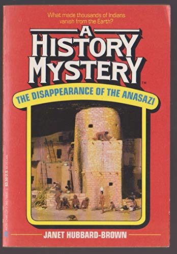 Imagen de archivo de The Disappearance of the Anasazi (A History Mystery) a la venta por Robinson Street Books, IOBA