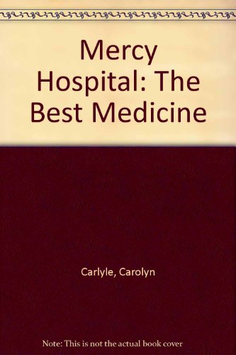 9780380768479: Mercy Hospital: The Best Medicine