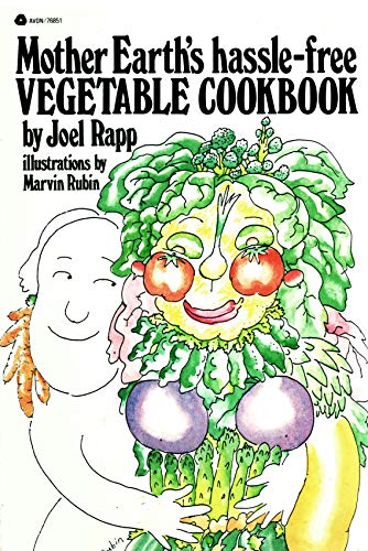 Beispielbild fr Mother Earth's hassle-free vegetable cookbook zum Verkauf von Wonder Book