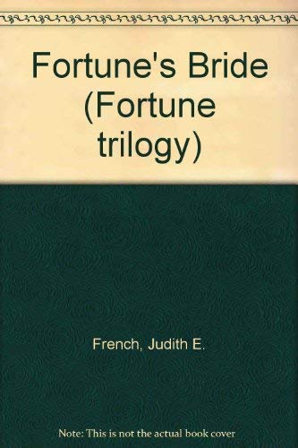 Fortune's Bride (An Avon Romantic Treasure) (9780380768660) by French, Judith E.