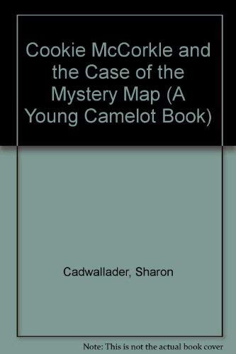 Stock image for Cookie McCorkle and the Case of the Mystery Map (A Young Camelot Book) for sale by Once Upon A Time Books