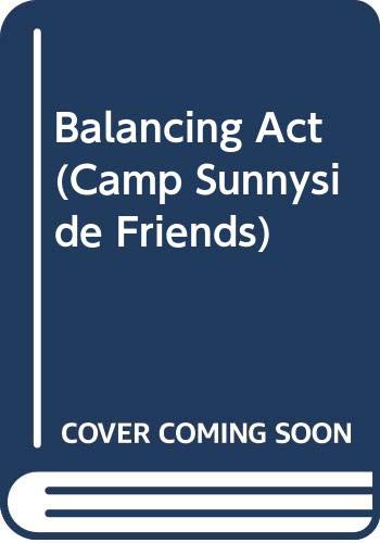 Balancing Act (Camp Sunnyside Friends) (9780380769186) by Kaye, Marilyn