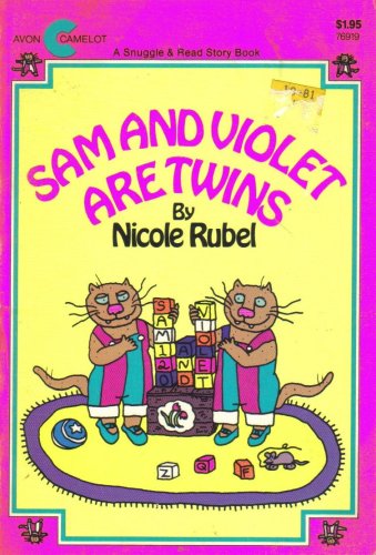 Sam and Violet Are Twins (9780380769193) by Rubel, Nicole