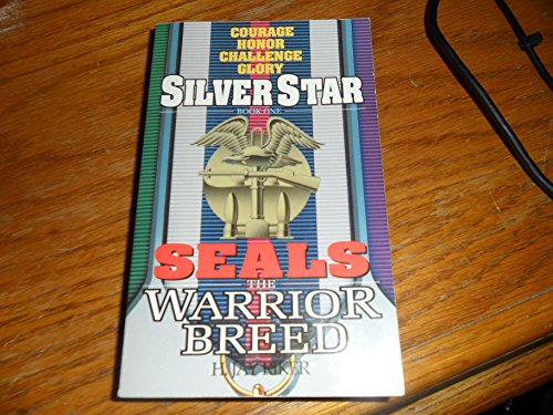 Imagen de archivo de Silver Star (Seals: The Warrior Breed, Book 1) a la venta por SecondSale