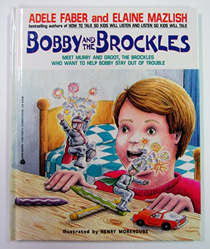 Bobby and the Brockles (9780380770670) by Faber, Adele; Mazlish, Elaine; Morehouse, Henry