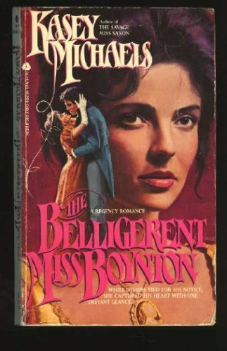 The Belligerent Miss Boynton (9780380770731) by Michaels, Kasey