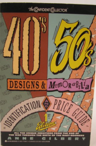 40'S and 50's Designs and Memorabilia: Identification and Price Guide