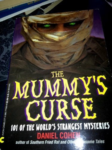 Stock image for The Mummy's Curse: 101 Of the World's Strangest Mysteries (An Avon Camelot Book) for sale by Your Online Bookstore