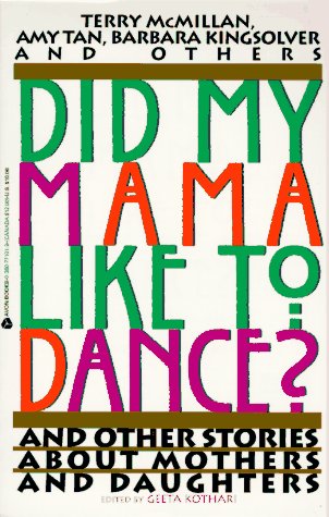 9780380771011: Did My Mama Like to Dance?: And Other Stories About Mothers and Daughters