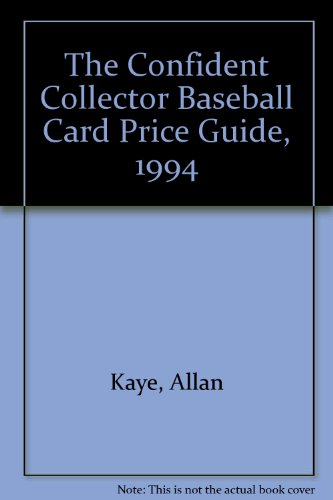 Beispielbild fr The Confident Collector Baseball Card Price Guide, 1994 zum Verkauf von Robinson Street Books, IOBA