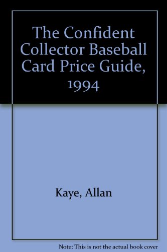 Imagen de archivo de The Confident Collector Baseball Card Price Guide, 1994 a la venta por SecondSale