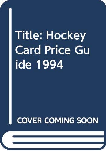 Beispielbild fr Hockey Card Price Guide, 1994 zum Verkauf von HPB-Ruby