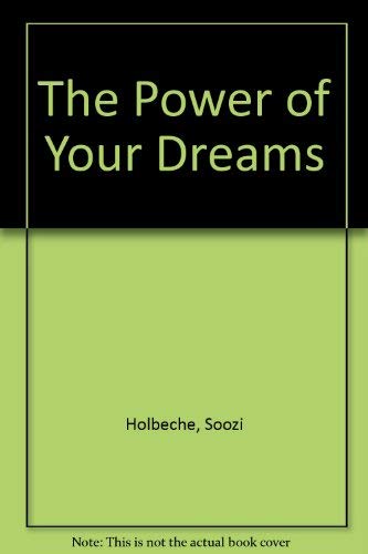 Stock image for The Power of Your Dreams for sale by Royal Oak Bookshop