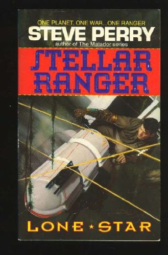 Stock image for Stellar Ranger. Lone Star #1 for sale by Acme Books