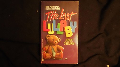 The Last Lullaby (9780380773176) by Osburn, Jesse