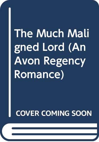 9780380773329: The Much Maligned Lord (Avon Regency Romance S.)